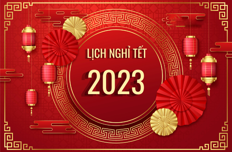 THÔNG BÁO LỊCH NGHỈ TẾT NGUYÊN ĐÁN 2023